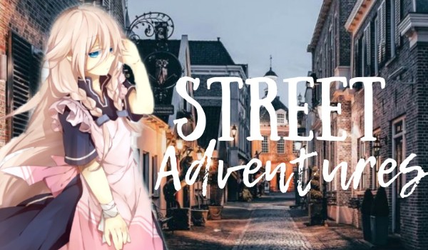 Street Adventures