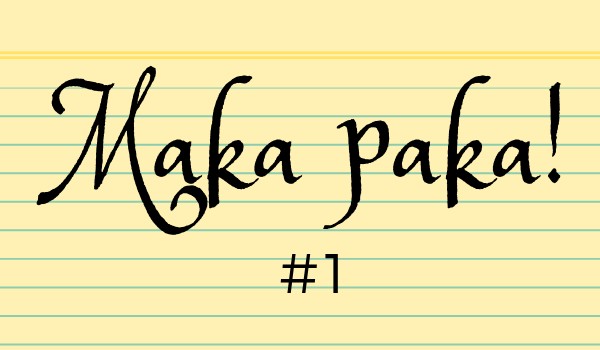Maka paka! #1