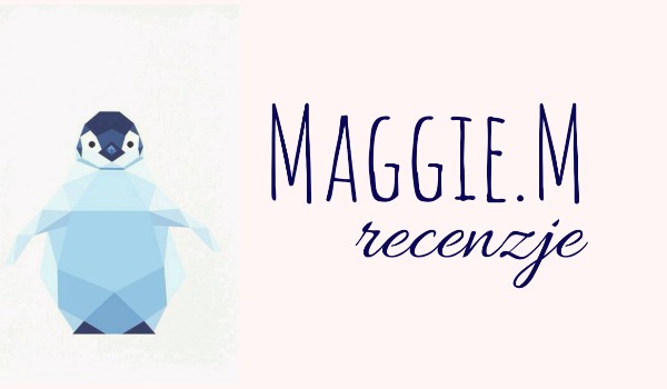 Maggie.M – recenzje
