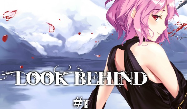 Look Behind #1