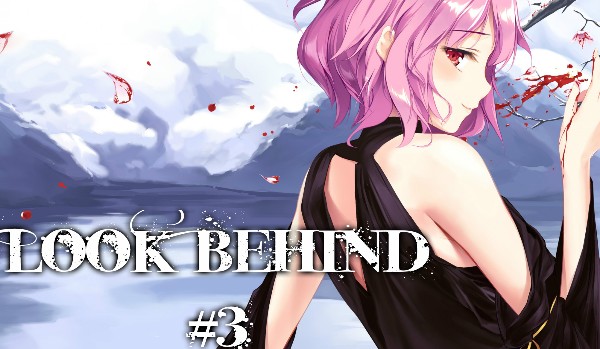 Look Behind #3