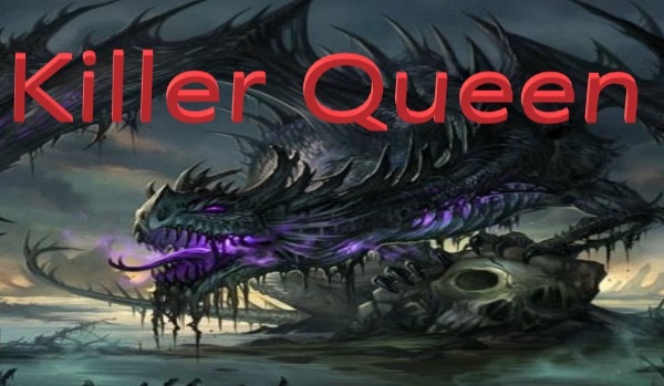 Killer Queen#1