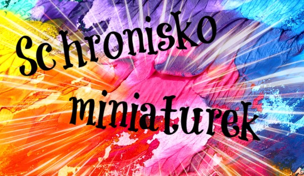 Schronisko miniaturek #6