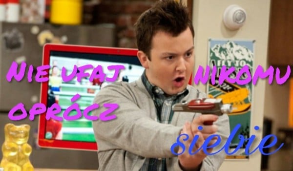 Nie ufaj nikomu oprócz siebie #3 ,,Kłamstwa Gibby’ego”