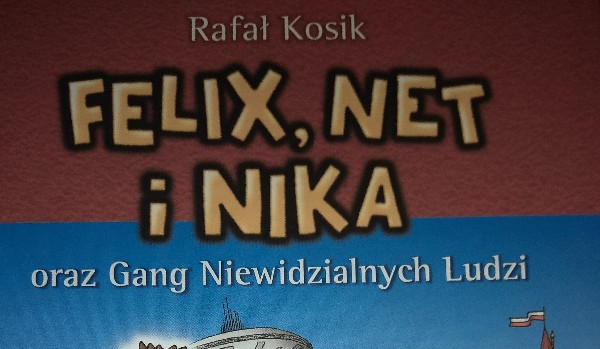 Test z lektury ,,Felix, Net i Nika oraz Gang Niewidzialnych Ludzi”