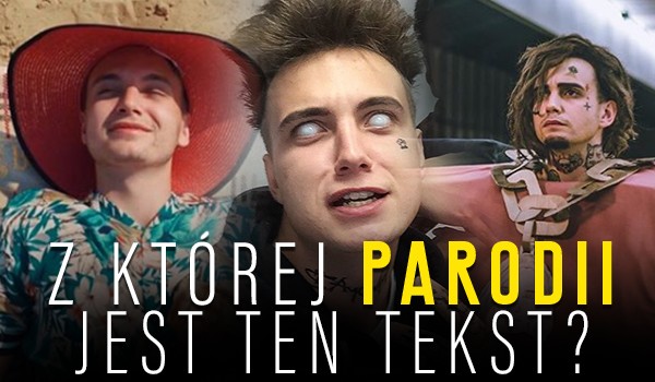 Z której parodii Michała Sieńkowskiego jest ten tekst?