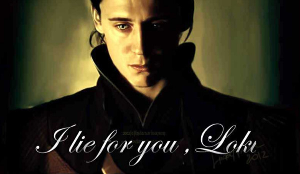 I lie for you , Loki #2