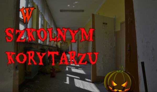 „W szkolnym korytarzu” – #1