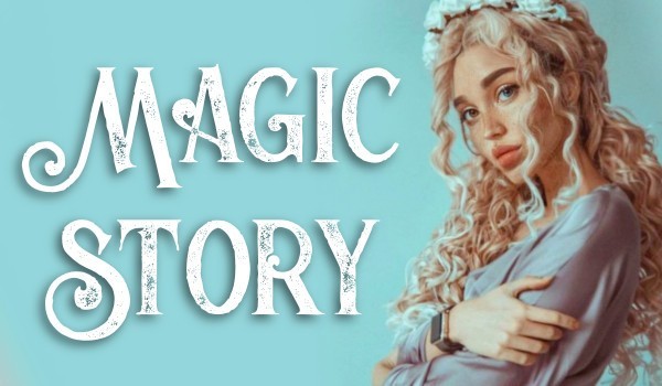 Magic Story 1#