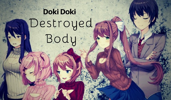 Doki Doki; Destroyed Body #2