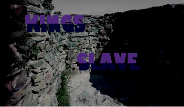 Kings Slave/2