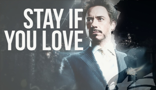 Stay If You Love…#2