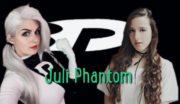 Juli Phantom 2#Nowa misja