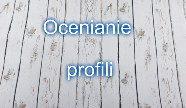 Ocenianie profili #4