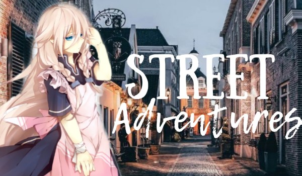 Street Adventures