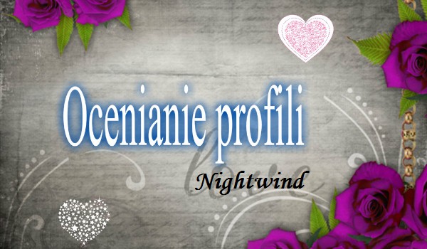 Ocenianie profili (#2) – Nightwind