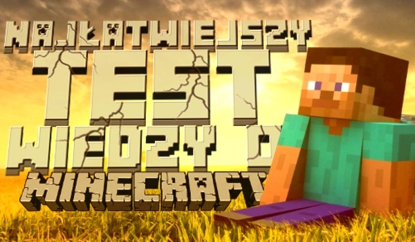 Test wiedzy o Minecraft