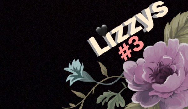 Lizzys #3