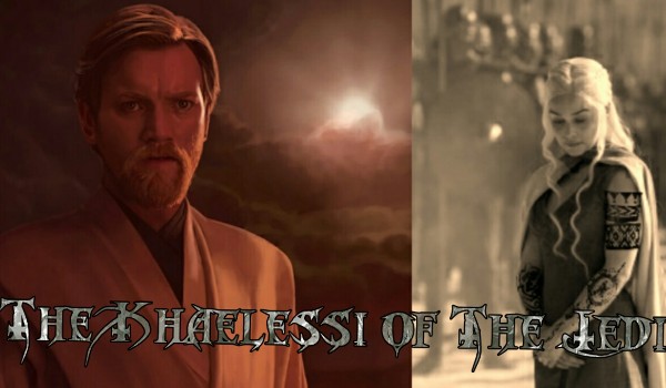 The Khaelessi of The Great Jedi Episode II