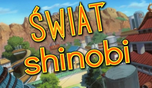 Świat shinobi #9