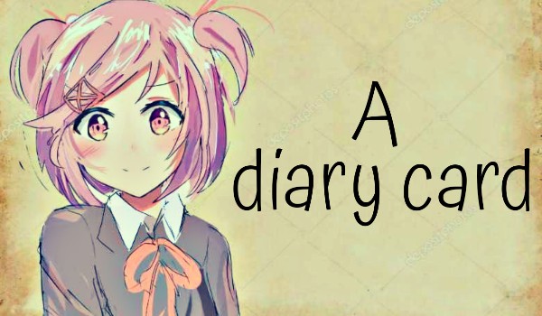 A Diary Card / Natsuki