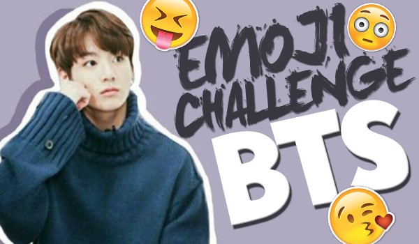 Emoji Challenge – BTS!