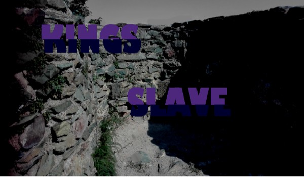 Kings Slave /prolog