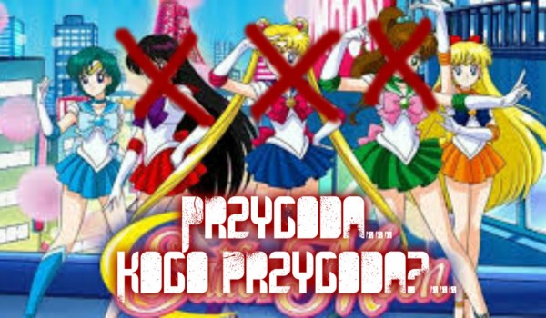 Przygoda…. kogo przygoda?…