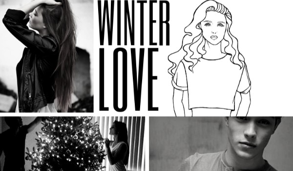 Winter Love * 5 grudnia