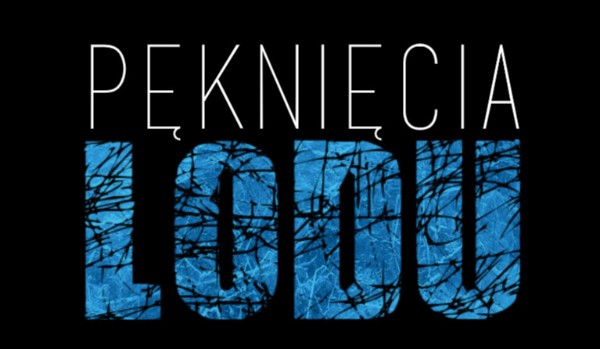 Pęknięcia lodu #11