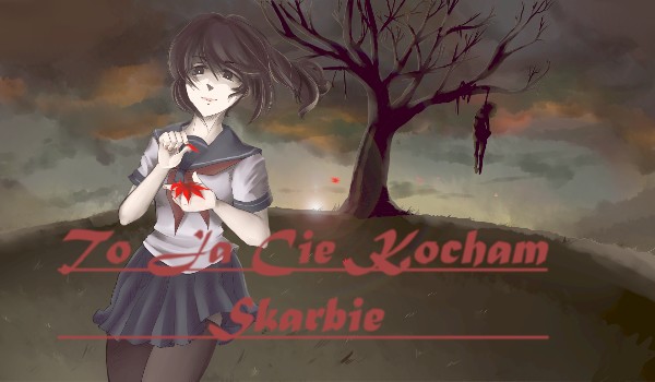 To Ja Cię Kocham Skarbie… #2