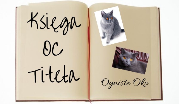 Księga OC Titeła – Ogniste Oko