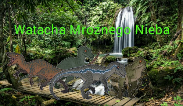 Watacha Mroźnego nieba * 2