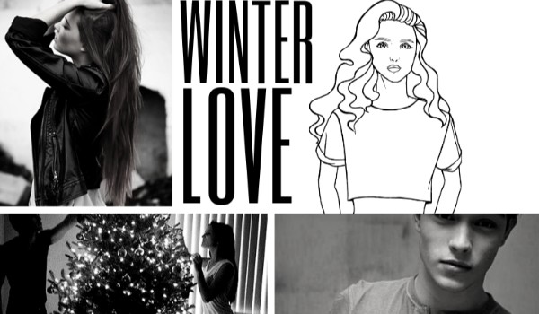 Winter Love * 1 grudnia