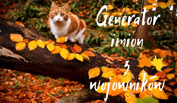 Generator imion z wojowników!