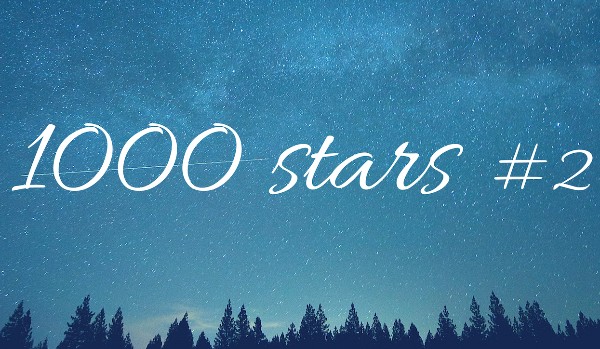1000 stars – #2