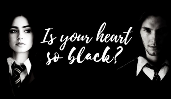 Is Your Heart So Black? #1