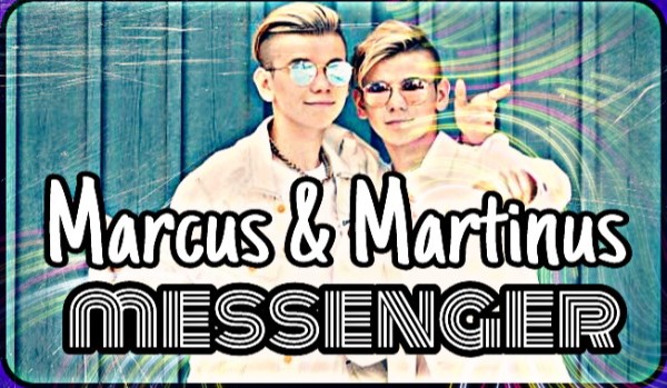Marcus & Martinus messenger