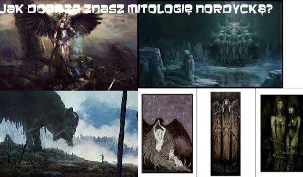 Test wiedzy o mitologi nordyckiej !
