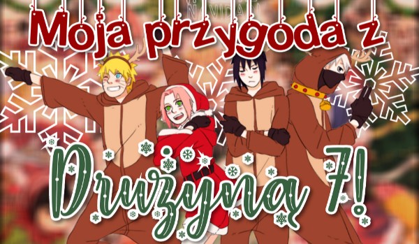 Moja przygoda z Drużyną 7! #18 (dodatek)