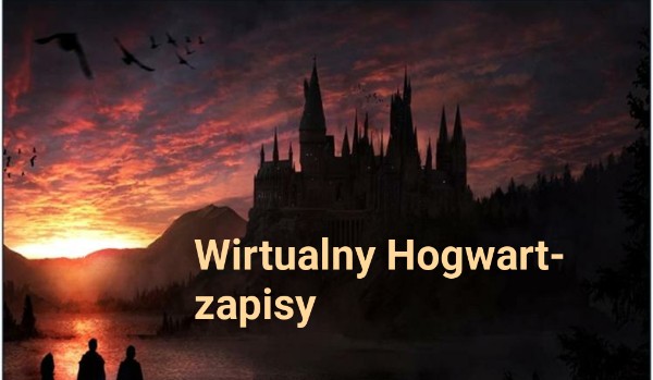 Wirtualny Hogwart-zapisy zamknięte