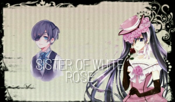 Sister of white rose #4