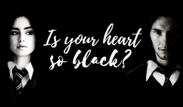 Is Your Heart So Black? #7