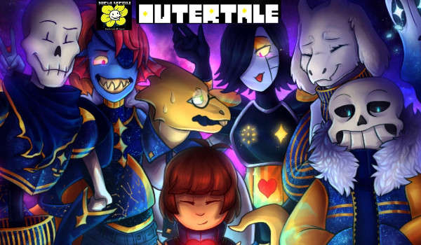 Outertale YOUR STORY #1