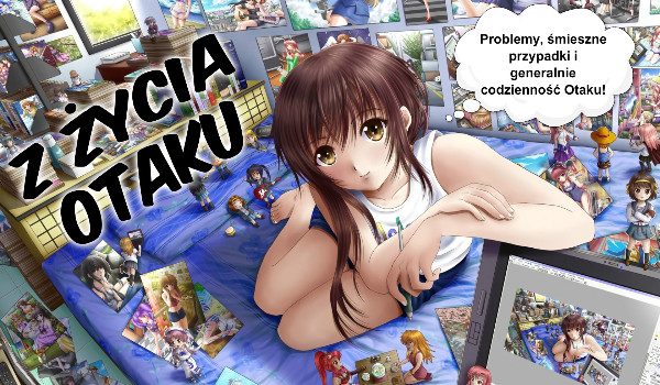 Z Życia Otaku! #9