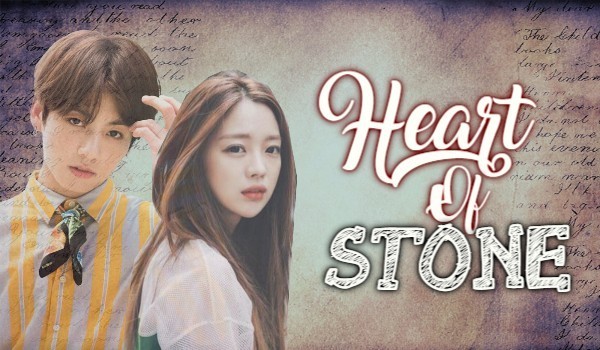 Heart Of Stone 7