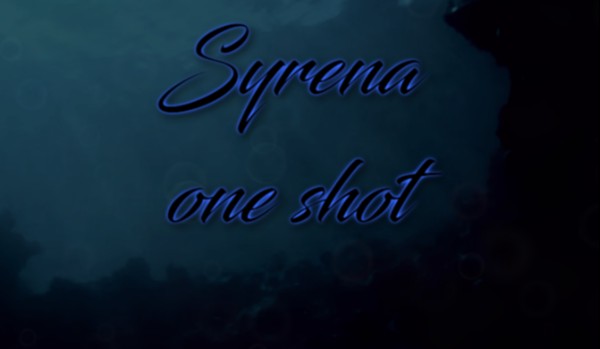 Syrena – one shot