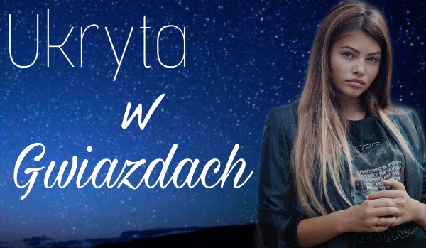 Ukryta w gwiazdach #4