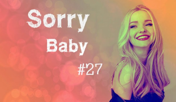 Sorry baby #27