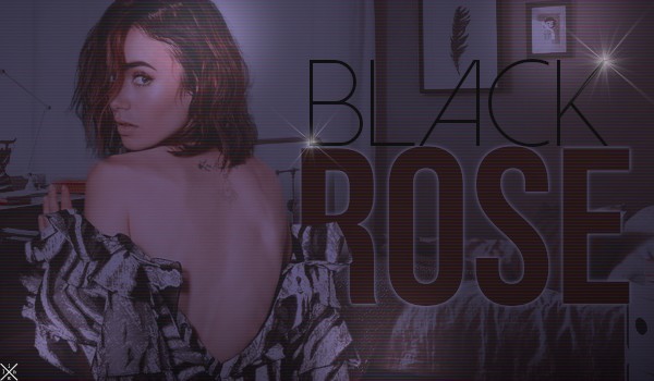 Black Rose.